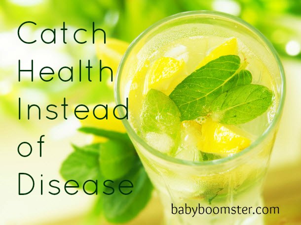 Catch Health Instead of Disease