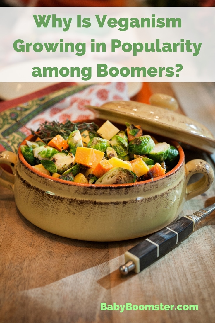 Why Veganism is growing in popularity among Baby Boomers.