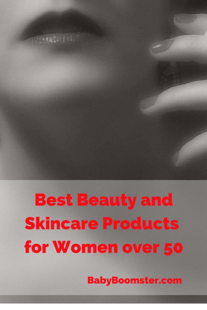 Best Skin Care and Cosmetic Products for Women Over 50
