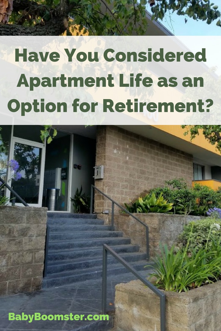 Weighing the options of apartment life as an option for retirement. It's not all that bad.