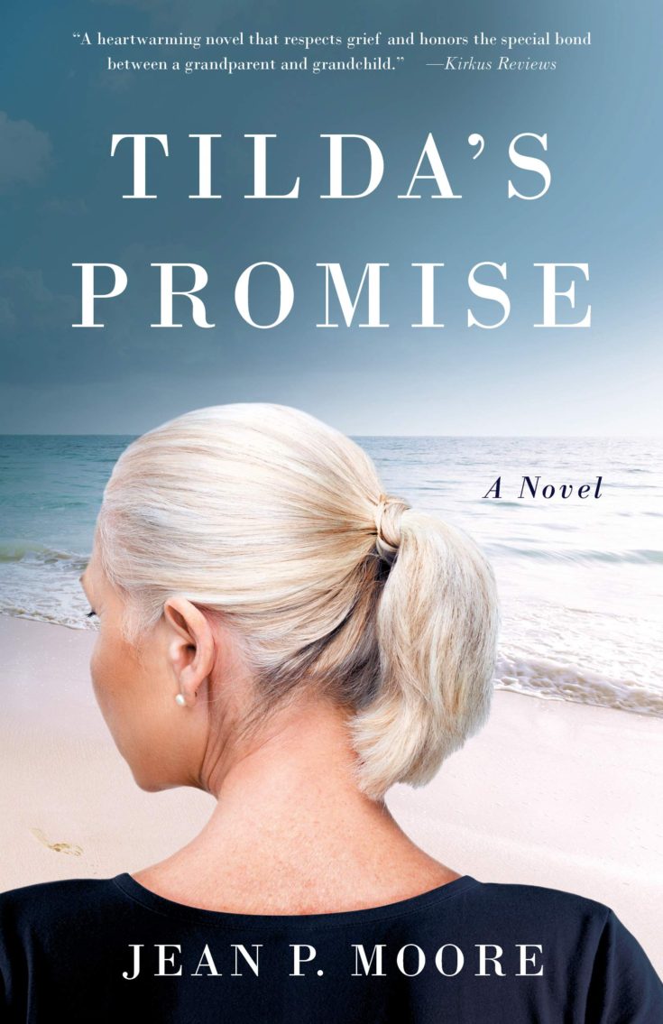 Tilda's Promise, a #novel by Jean Moore tells the story of loss for both a wife and a granddaughter.