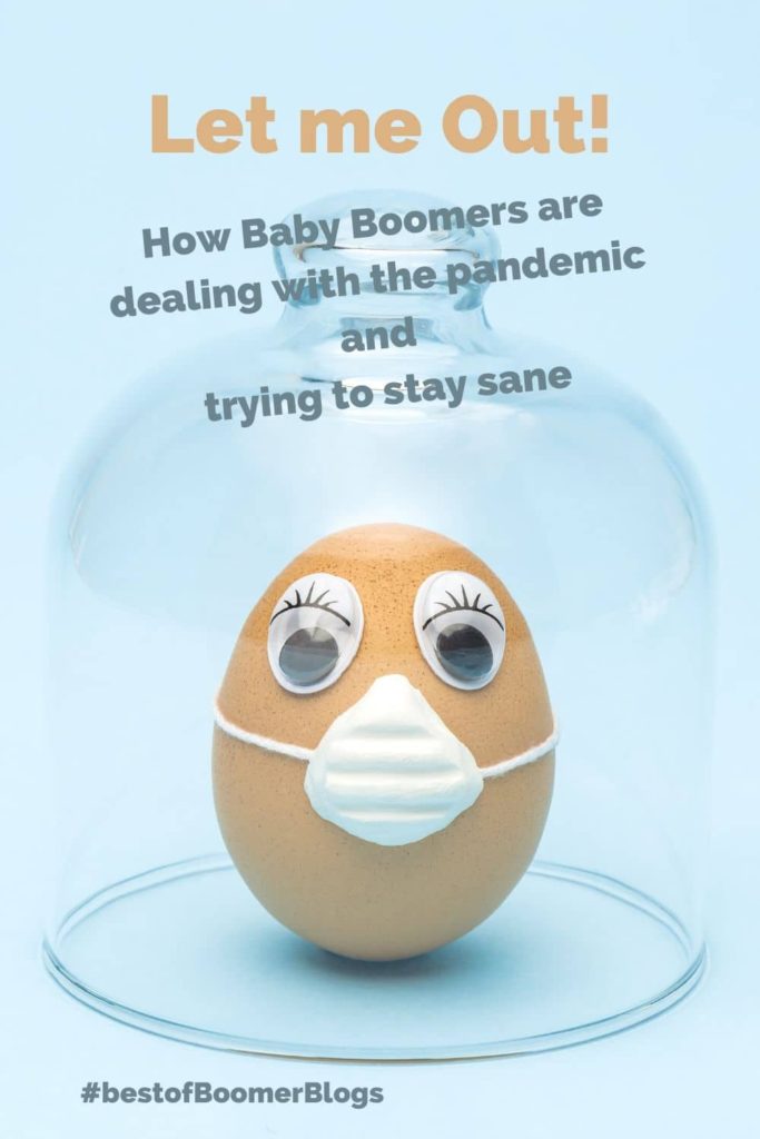 Baby Boomers are still dealing with pandemic and trying to stay sane. Our Best of Baby Boomer bloggers offer their insights and tips. 