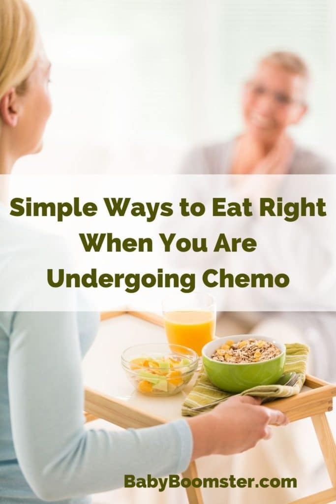 Simple ways to eat right during chemotherapy