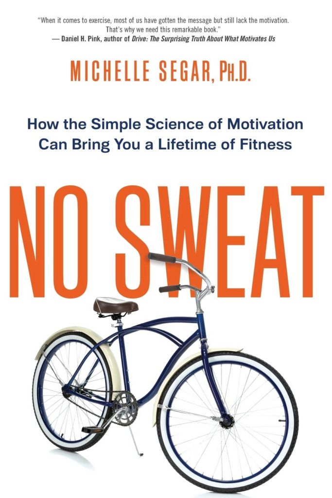 No Sweat by Michelle Segar PhD.