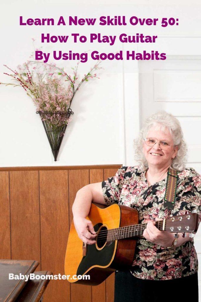 When you play guitar over 50 it has many health and happiness benefits.