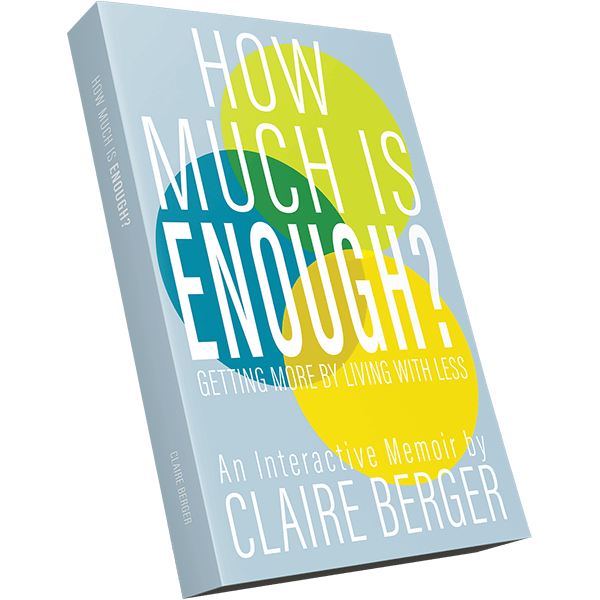How Much is Enough by Claire Berger