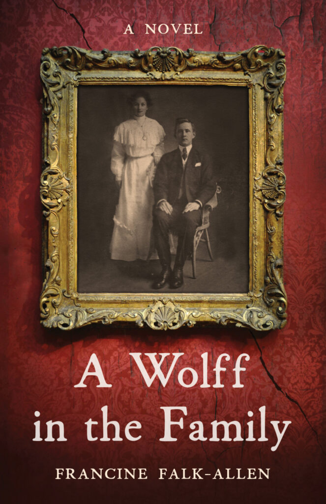 A Wolff in the Family by Francene Falk-Allen.