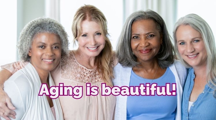 Aging is beautiful!