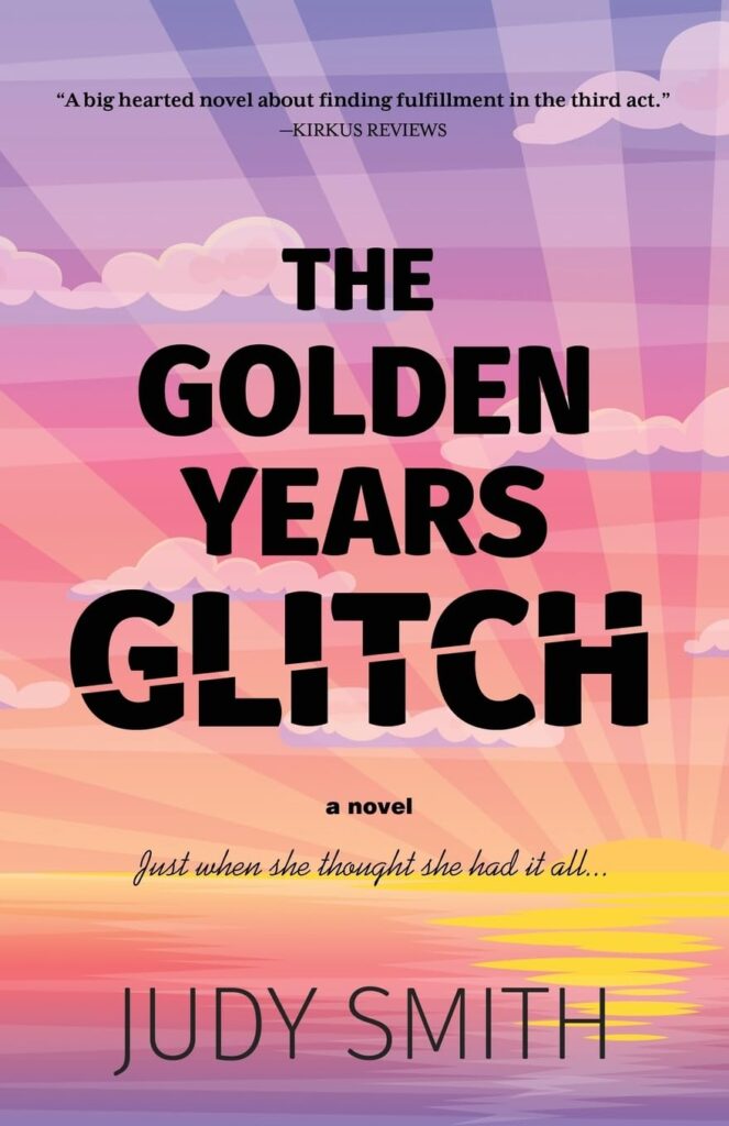 The Golden Years Glitch by Judy Smith.