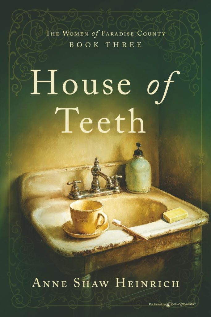 House of Teeth by Anne Shaw Heinrich