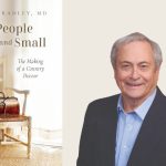 All People Great and Small: How a Country Doctor Became a Novelist